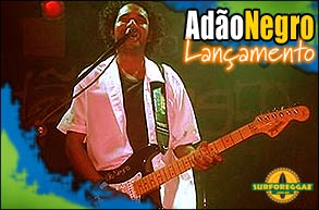 Adão Negro faz show de lançamento de seu novo trabalho com grandes participações! Confira!