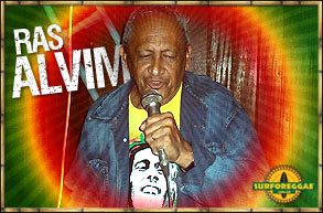 O pioneiro, Ras Alvim!