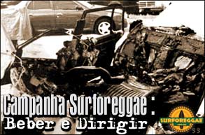 Campanha Surforeggae: Beber e Dirigir!