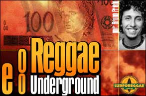 O Reggae e o Underground: Como ter evidência sem vender sua identidade?