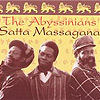 Abyssinians - Satta Massagana
