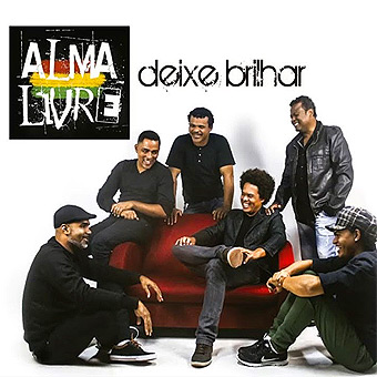 Alma Livre - Deixe Brilhar