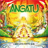 Angatu - A Vida Que Eu Sempre Quis