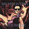 Big Mountain - Cool Breeze 