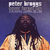 Peter Broggs - Never Forget Jah