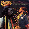 Bunny Wailer - Time Will Tell