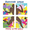 Burning Spear - People Of The World