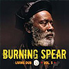 Burning Spear - Living Dub Vol. 5