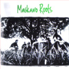 Maskavo - Maskavo Roots
