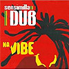 Sensimilla Dub - Na Vibe
