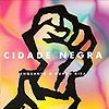 Cidade Negra - Enquanto o Mundo Gira