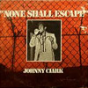 Johnny Clarke - None Shall Escape 
