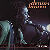 Dennis Brown - Cosmic