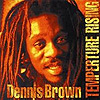 Dennis Brown - Temperature Rising