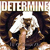 Determine - Mi Go Through Dat