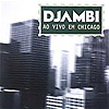 Djambi - Ao Vivo em Chicago
