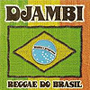 Djambi - Reggae do Brasil