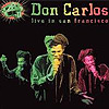 Don Carlos - Live in San Francisco