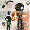 Dry & Heavy - Dry & Heavy
