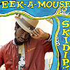 Eek-a-Mouse - Skidip! 