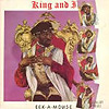 Eek-a-Mouse - The King and I 