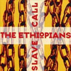Ethiopians - Slave Call