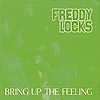 Freddy Locks - Bring Up the Feeling