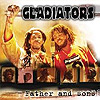 Gladiators - Fathers and Sons