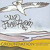 Groundation - We Free Again