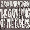 Groundation - Gathering of the Elders