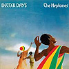 Heptones - Better Days