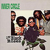 Inner Circle - Black Roses