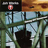 Jah Works - Taking Off Tomorrow 