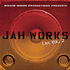 Jah Works - Live Vol.02