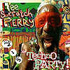 Lee "Scratch" Perry - Techno Party