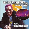 Lee "Scratch" Perry - Alive, More Than Ever