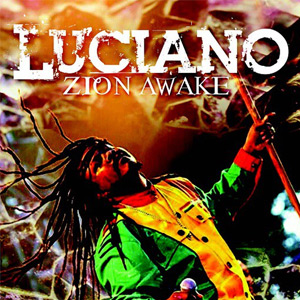 Luciano - Zion Awake