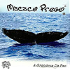 MacacoPrego - A Grandeza da Paz