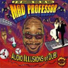 Mad Professor - Audio Illusions of Dub