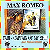 Max Romeo - Fari - Captain of My Ship
