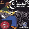 Neto Trindade e o Bando da Lua - Ao Vivo