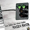Raízes Rasta - Um Jeito de Virar Tudo