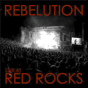 Rebelution - Live at Red Rocks
