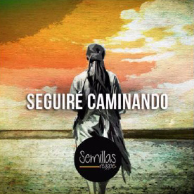 Semillas Reggae - Seguiré Caminando