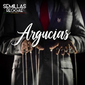 Semillas Reggae - Argucias