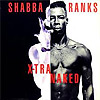 Shabba Ranks - X-tra Naked