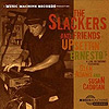 The Slackers - Upsetting Ernesto’s