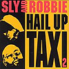 Sly & Robbie - Hail up Taxi 2