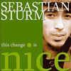 Sebastian Sturm - This Change is Nice
