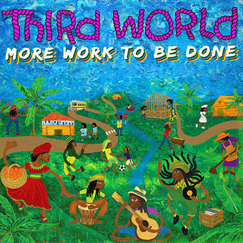 Third World - More Work to be Done